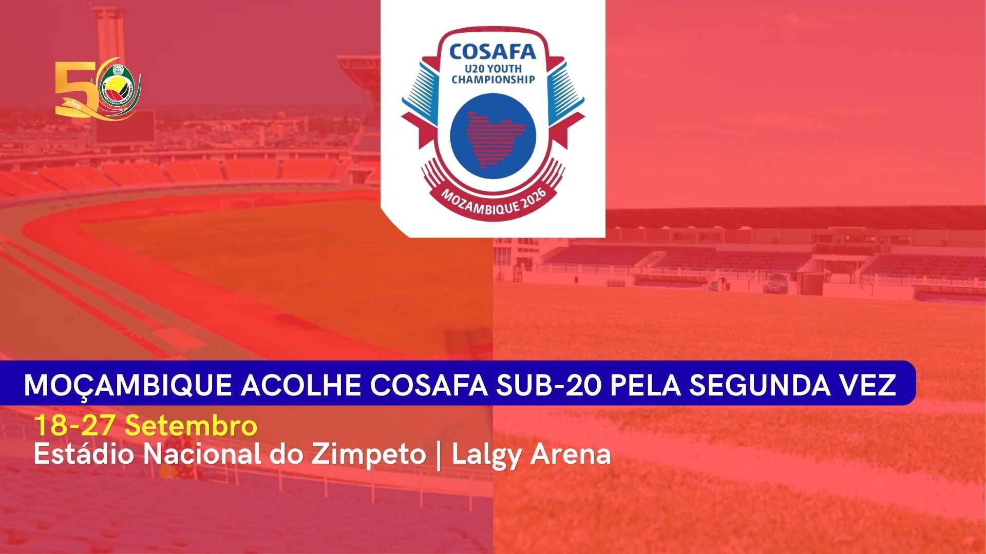 Moçambique acolhe COSAFA sub-20 pela segunda vez